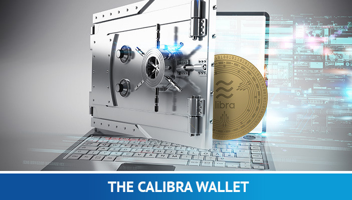 Calibra Wallet, Libra Cryptocurrency Digital Wallet